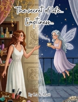 The secret of life... Emptiness... B0GZSDLRFX Book Cover