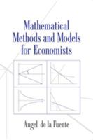 Mathematical Methods and Models for Economists 0521585295 Book Cover