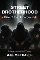 Street Brotherhood 1962834484 Book Cover