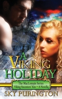 A Viking Holiday: A Viking Holiday: The MacLomain Series: Viking Ancestors' Kin 1540777855 Book Cover