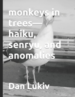 the cyclists are gone—haiku, senryu, and anomalies B08GLMNHP3 Book Cover