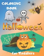 Halloween Coloring Book for Toddlers: Cute Halloween Illustrations to Color for Kids and Toddlers B0BF2LSWR5 Book Cover