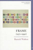 Frame (1971-1990) (Sun and Moon Classics) 1557132399 Book Cover