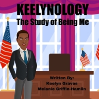 Keelynology: The Study of Being Me B0CFCPTV2C Book Cover