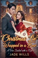 Christmas Lie Wrapped in a Bow B0FWQH7BK6 Book Cover