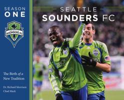 Seattle Sounders FC Season One 1570616787 Book Cover