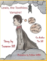 Lewis the Toothless Vampire 1949609332 Book Cover