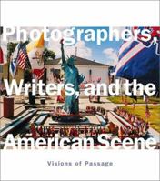 Photographers, Writers, and the American Scene: Visions of Passage 1892041588 Book Cover