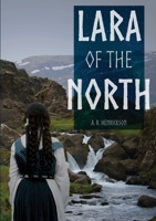 Lara of the North 0359610153 Book Cover