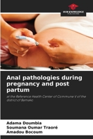 Anal pathologies during pregnancy and post partum 6205814528 Book Cover