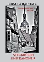 Steckrüben und Kanonen: Feldpostbriefe 1914/18 3756897176 Book Cover