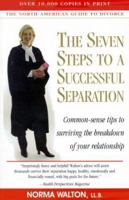 The Seven Steps to a Successful Separation: Common-Sense Tips to Surviving the Breakdown of Your Relationship 0968568505 Book Cover