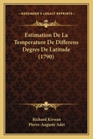 Estimation De La Temperature De Differens Degres De Latitude (1790) 1141156431 Book Cover