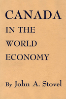 Canada in the World Economy 1014159717 Book Cover