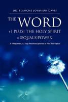The Word +{ Plus} the Holy Spirit ={Equals}power 1619042843 Book Cover