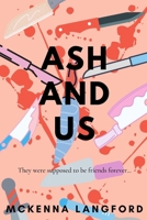 Ash and Us B09BY5WK8H Book Cover