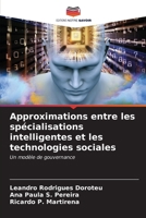 Approximations entre les spécialisations intelligentes et les technologies sociales (French Edition) 6206652076 Book Cover