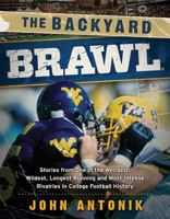 The Backyard Brawl: Stories from One of the Weirdest, Wildest, Longest Running, and Most Instense Rivalries in College Football History 1935978829 Book Cover