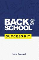 Back 2 School Success Kit: How to support your kids through school. 9789724233 Book Cover