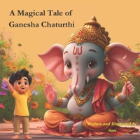 A Magical Tale of Ganesha Chaturthi B0CVJGPR2F Book Cover