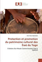 Protection et promotion du patrimoine culturel des Éwé du Togo 6139518768 Book Cover