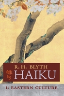 Haiku (Volume I): Eastern Culture 1621387224 Book Cover