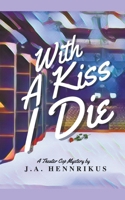 With A Kiss I Die B0BW52LF96 Book Cover