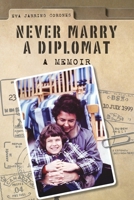 Never Marry a Diplomat 1922768286 Book Cover
