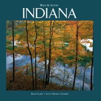 Wild & Scenic Indiana (Wild & Scenic) (Wild & Scenic) 0763184640 Book Cover
