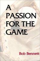 A Passion for the Game 1585181501 Book Cover