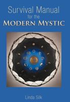 Survival Manual for the Modern Mystic 1452561273 Book Cover