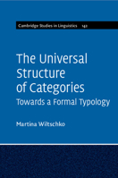 The Universal Structure of Categories: Towards a Formal Typology 1009342452 Book Cover