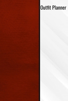 Outfit Planner: Outfit Planning Logbook 120 Page 6x9 Red Notepad Notebook Fashion Book Present Gift 167724111X Book Cover