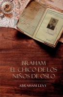 Braham, El chico de los niños de Oslo B0HBYBFDW1 Book Cover