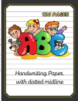 Handwriting paper with dotted midline-8.5"x11" 120 pages 1471727424 Book Cover