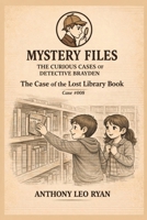The Case of the Lost Library Book (Mystery Files: The Curious Cases of Detective Brayden) 1971737070 Book Cover