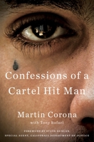 Confessions of a Cartel Hit Man 1101984627 Book Cover