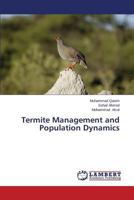 Termite Management and Population Dynamics 3659361917 Book Cover
