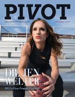 Pivot Magazine Issue 19: Featuring Dr. Jen Welter, The NFL's First Female Coach B0CS6X7HCJ Book Cover