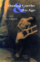 Outing Goethe & His Age 0804726159 Book Cover