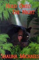 Hold Onto the Night 1893896110 Book Cover