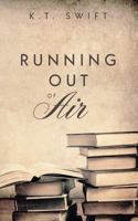 Running Out of Air 1949340163 Book Cover