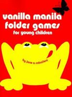 Vanilla Manila Folder Games for Young Children 0893340596 Book Cover
