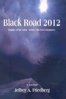 Black Road 2012 097892472X Book Cover