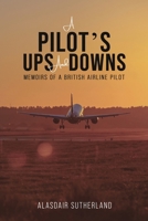 A Pilot's Ups and Downs 1035819783 Book Cover