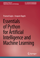 Essentials of Python for Artificial Intelligence and Machine Learning 3031437241 Book Cover