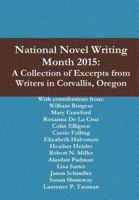 National Novel Writing Month 2015: A Collection of Excerpts from Writers in Corvallis, Oregon 1365448304 Book Cover