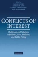 Conflicts of Interest: Challenges and Solutions in Business, Law, Medicine, and Public Policy 0521143462 Book Cover