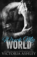 Wreck My World 1088010156 Book Cover