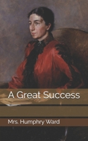 A Great Success 1540629392 Book Cover
